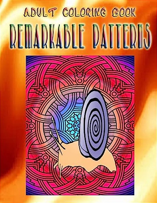 Adult Coloring Book Remarkable Patterns: Mandala Coloring Book-..