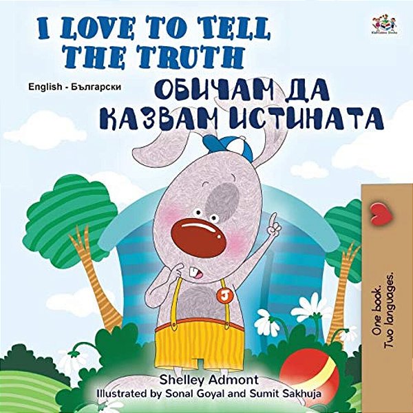I Love To Tell The Truth (English Bulgarian Bilingual Children's Book)-..