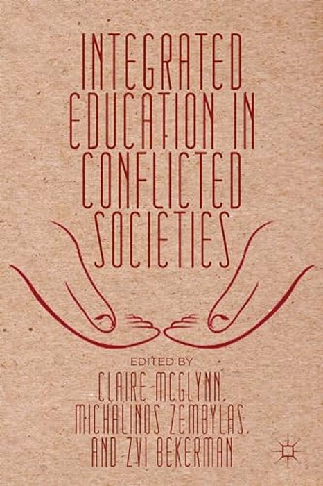 Integrated Education In Conflicted Societies-..