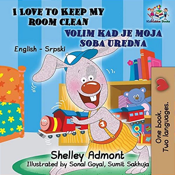I Love To Keep My Room Clean (English Serbian Children's Book): Bilingual Serbian Book For Kids-..