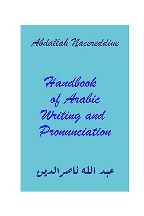 Handbook Of Arabic Writing And Pronunciation-..