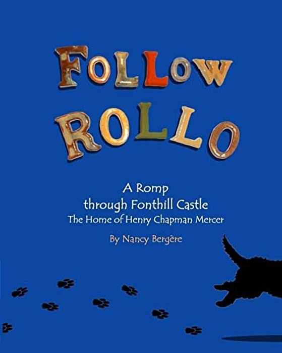 Follow Rollo: A Romp Through Fonthill Castle-..