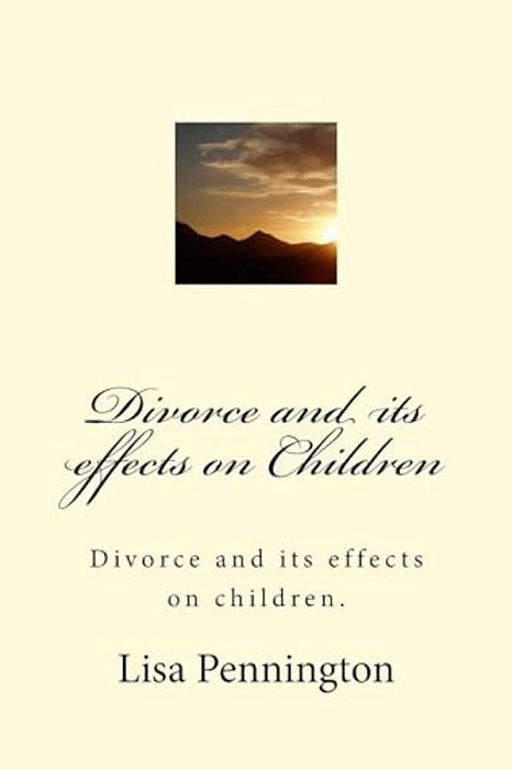 Divorce And Its Effects On Children-..