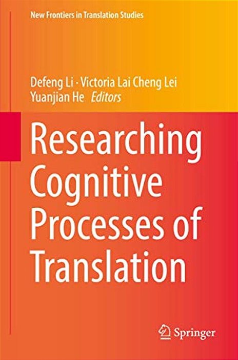 Researching Cognitive Processes Of Translation-..