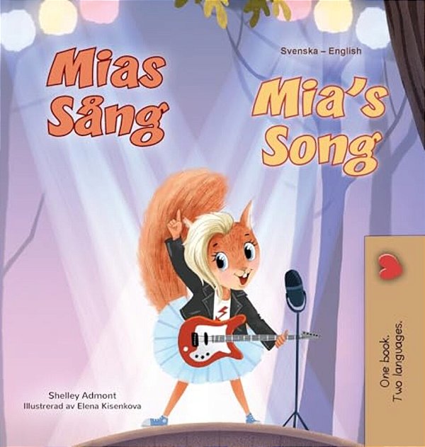 Mia's Song (Swedish English Bilingual Children's Book)-..