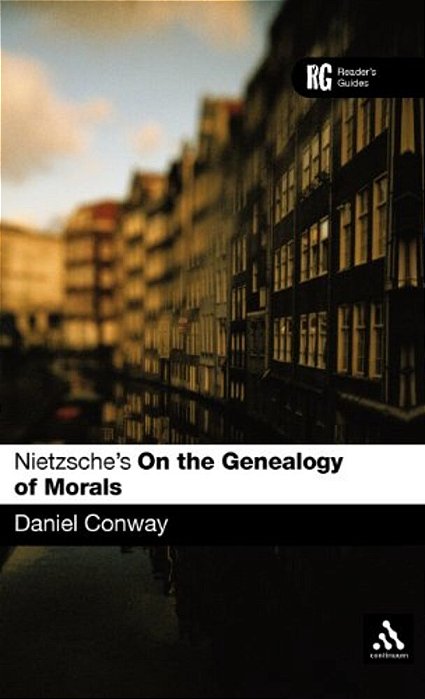 Nietzsche's 'On The Genealogy Of Morals': A Reader's Guide-..