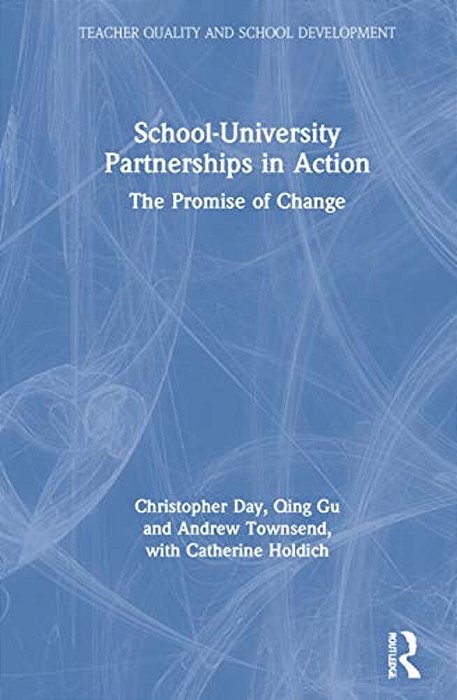 School-University Partnerships In Action: The Promise Of Change-..