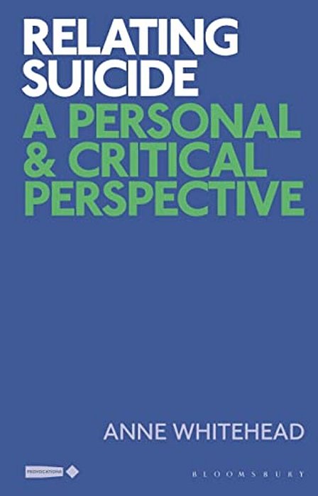 Relating Suicide: A Personal And Critical Perspective-..