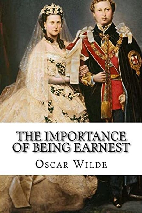 The Importance Of Being Earnest Oscar Wilde-..