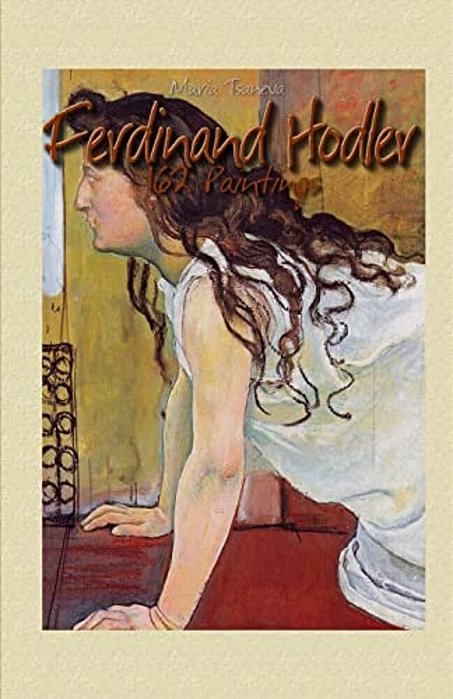 Ferdinand Hodler: 162 Paintings-..