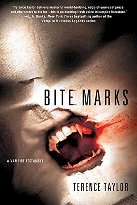 Bite Marks: A Vampire Testament-..