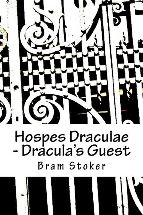 Hospes Draculae - Dracula's Guest: Bilingual Edition-..