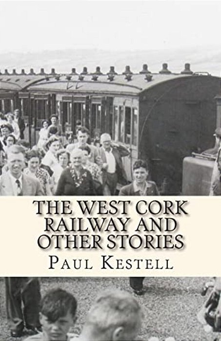The West Cork Railway And Other Stories-..