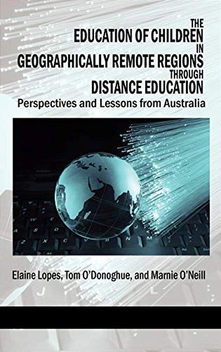 The Education Of Children In Geographically Remote Regions Through Distance Education-..