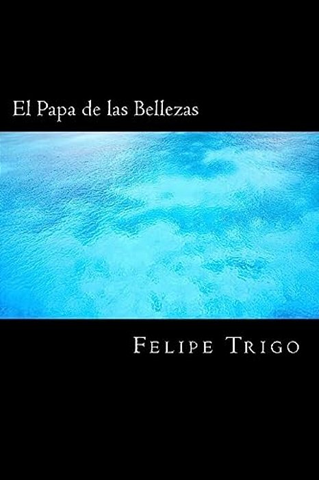 El Papa De Las Bellezas (Spanish) Edition-..