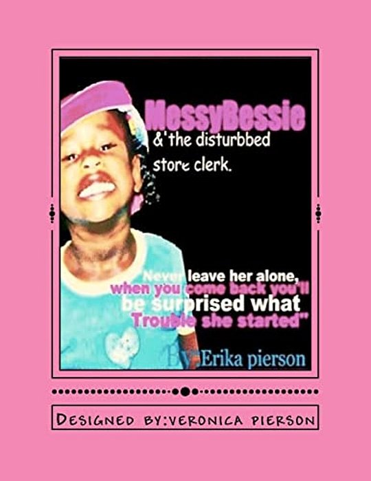 Messy Bessie: Messy Bessie & The Disturbed Store Clerk..... -..
