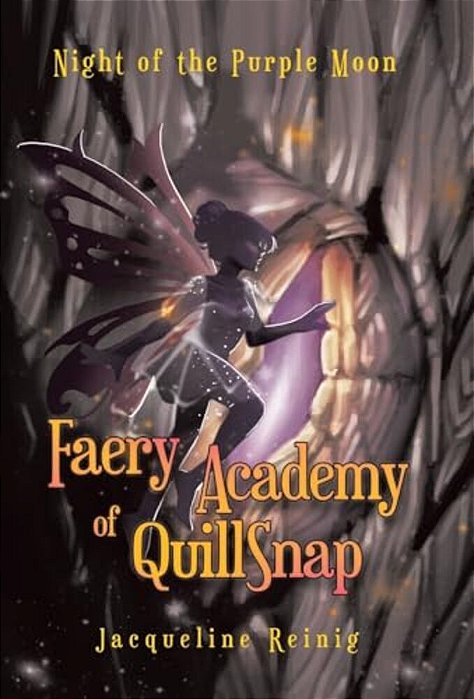 Faery Academy Of Quillsnap: Night Of The Purple Moon-..