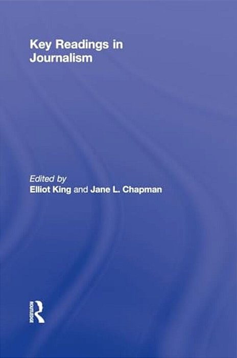 Key Readings In Journalism-..