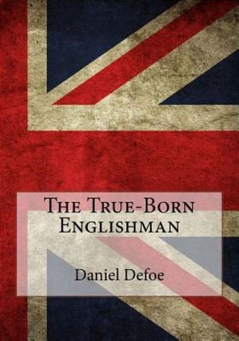 The True-Born Englishman-..