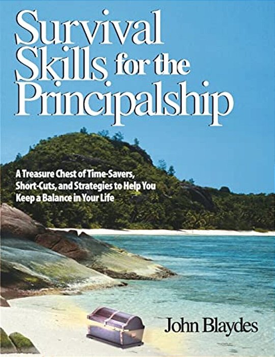 Survival Skills For The Principalship-..