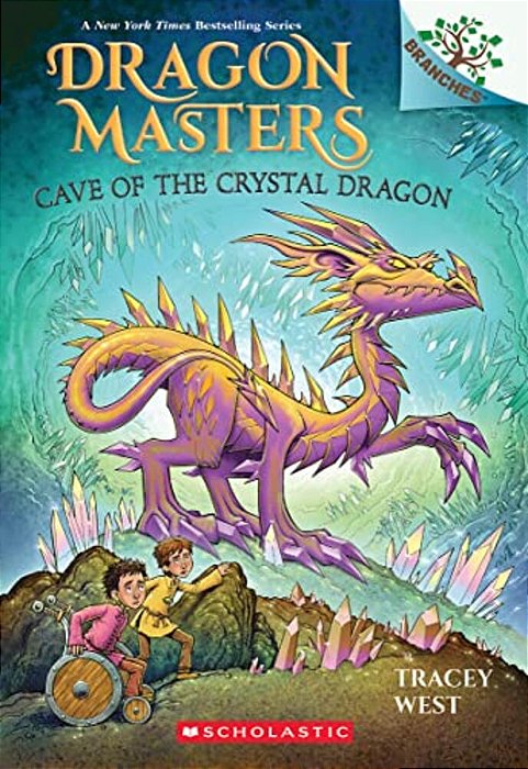 Cave Of The Crystal Dragon: A Branches Book (Dragon Masters #26)-..