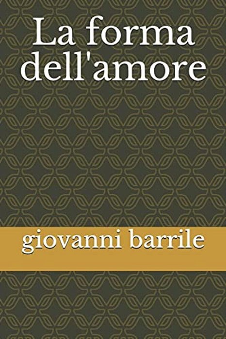 La Forma Dell'Amore-..