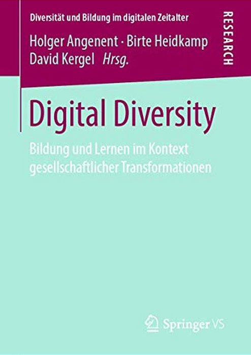 Digital Diversity: Bildung Und Lernen Im Kontext Gesellschaftlicher Transformationen-..