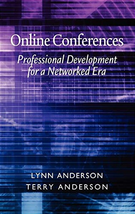 Online Conferences: Professional Development For A Networked Era (Hc)-..