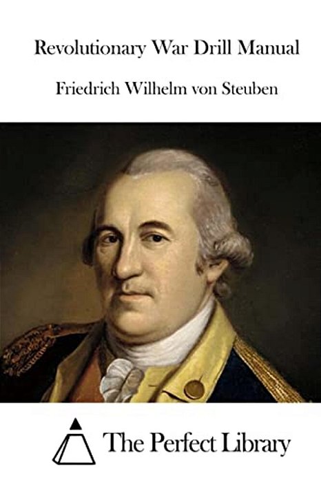 Revolutionary War Drill Manual-..