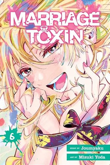 Marriage Toxin, Vol. 6-..