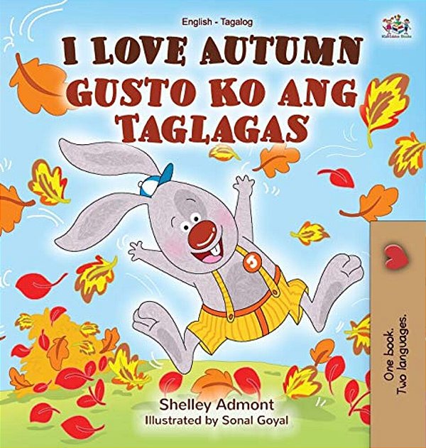I Love Autumn (English Tagalog Bilingual Book For Kids)-..
