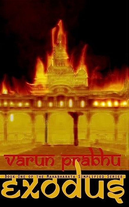Exodus - Book One Of The Mahabharata Simplified Series-..