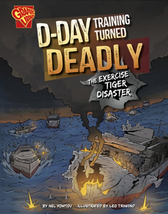 D-Day Training Turned Deadly: The Exercise Tiger Disaster-..