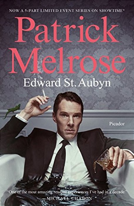 Patrick Melrose: The Novels-..