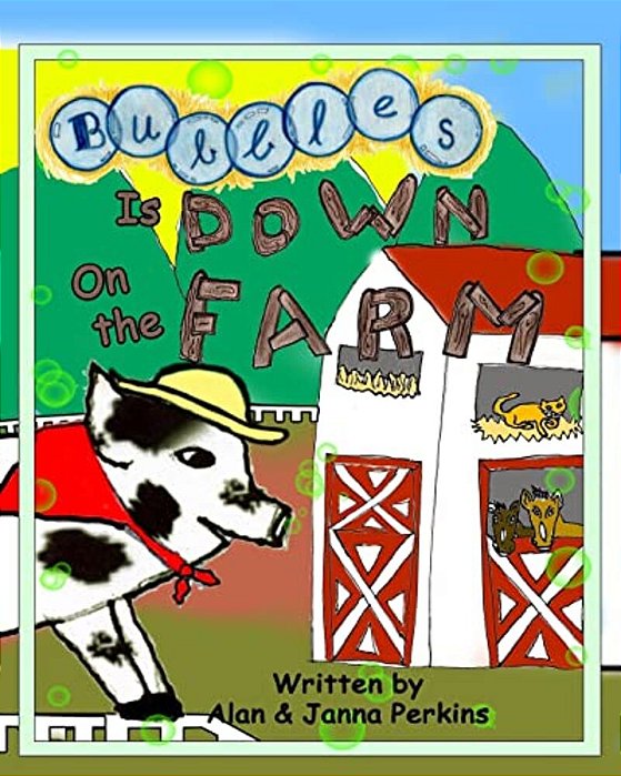 Bubbles Is Down On The Farm-..