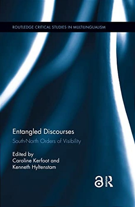 Entangled Discourses: South-North Orders Of Visibility-..