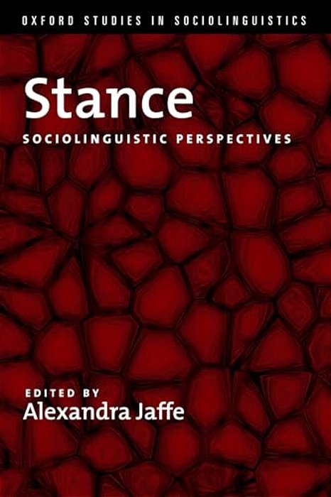 Stance: Sociolinguistic Perspectives-..