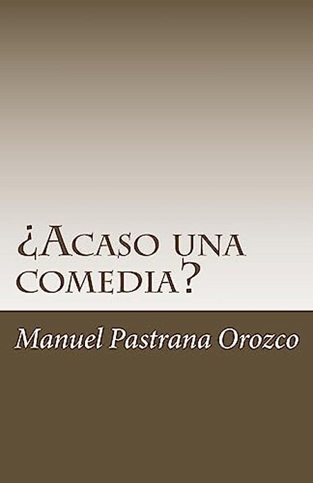 ¿Acaso Una Comedia?-..