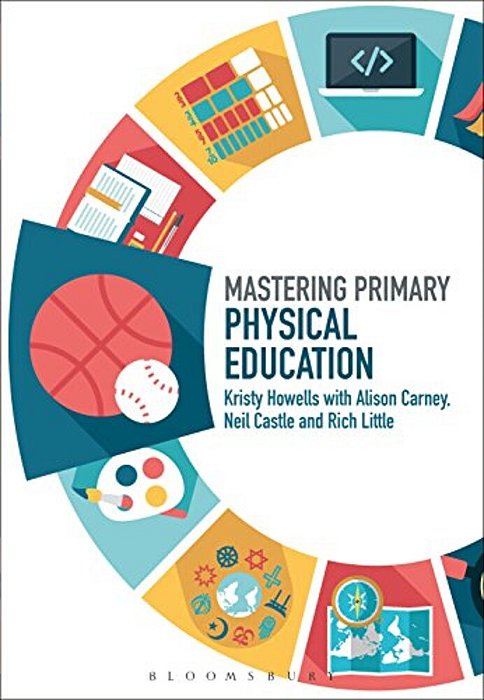 Mastering Primary Physical Education-..