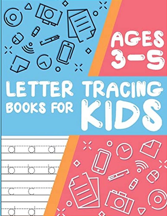 Letter Tracing Books For Kids Ages 3-5: Letter Tracing Preschool, Letter Tracing, Letter Tracing Preschool, Letter Tracing Preschool, Letter Tracing W-..
