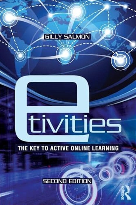 E-Tivities: The Key To Active Online Learning-..