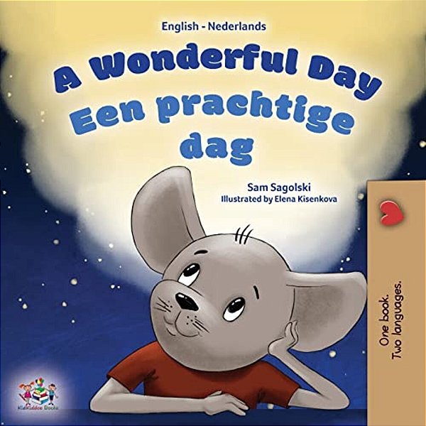 A Wonderful Day (English Dutch Bilingual Book For Kids)-..