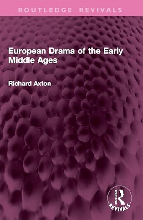 European Drama Of The Early Middle Ages-..