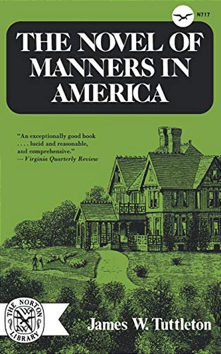The Novel Of Manners In America-..