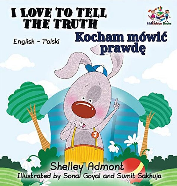 I Love To Tell The Truth (English Polish Book For Kids): Polish Children's Book-..