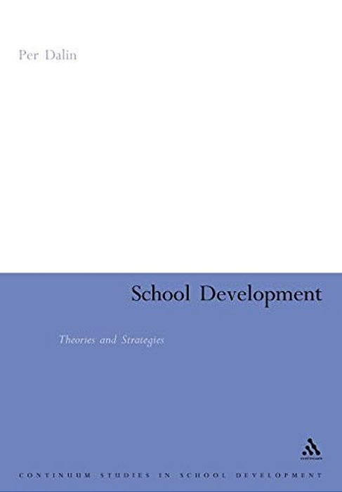 School Development: Theories & Strategies-..