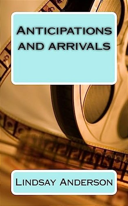 Anticipations And Arrivals-..
