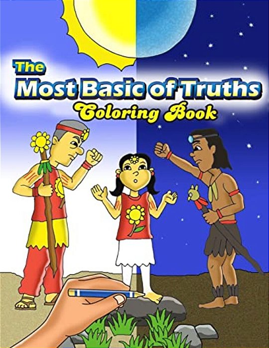 The Most Basic Of Truths (Coloring Book)-..