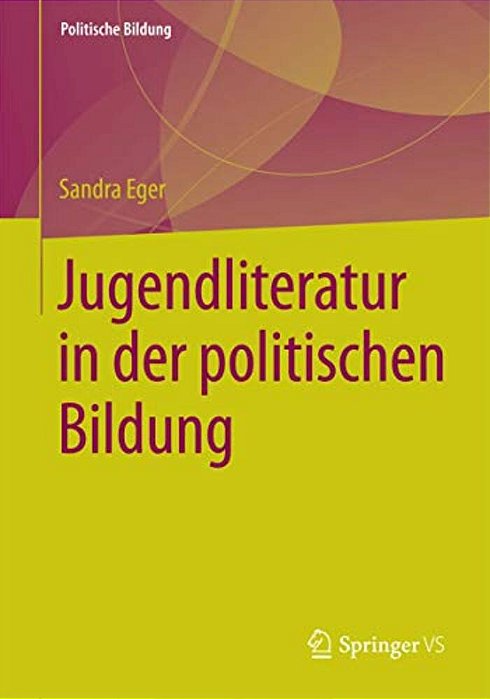 Jugendliteratur In Der Politischen Bildung-..
