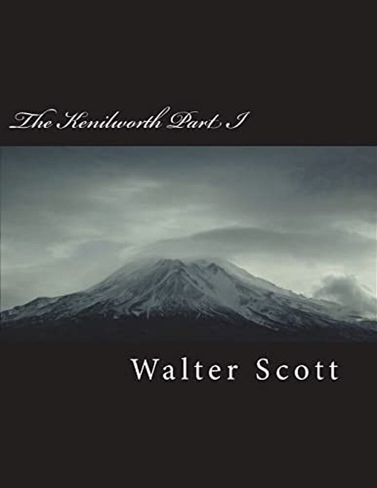 The Kenilworth Part I-..